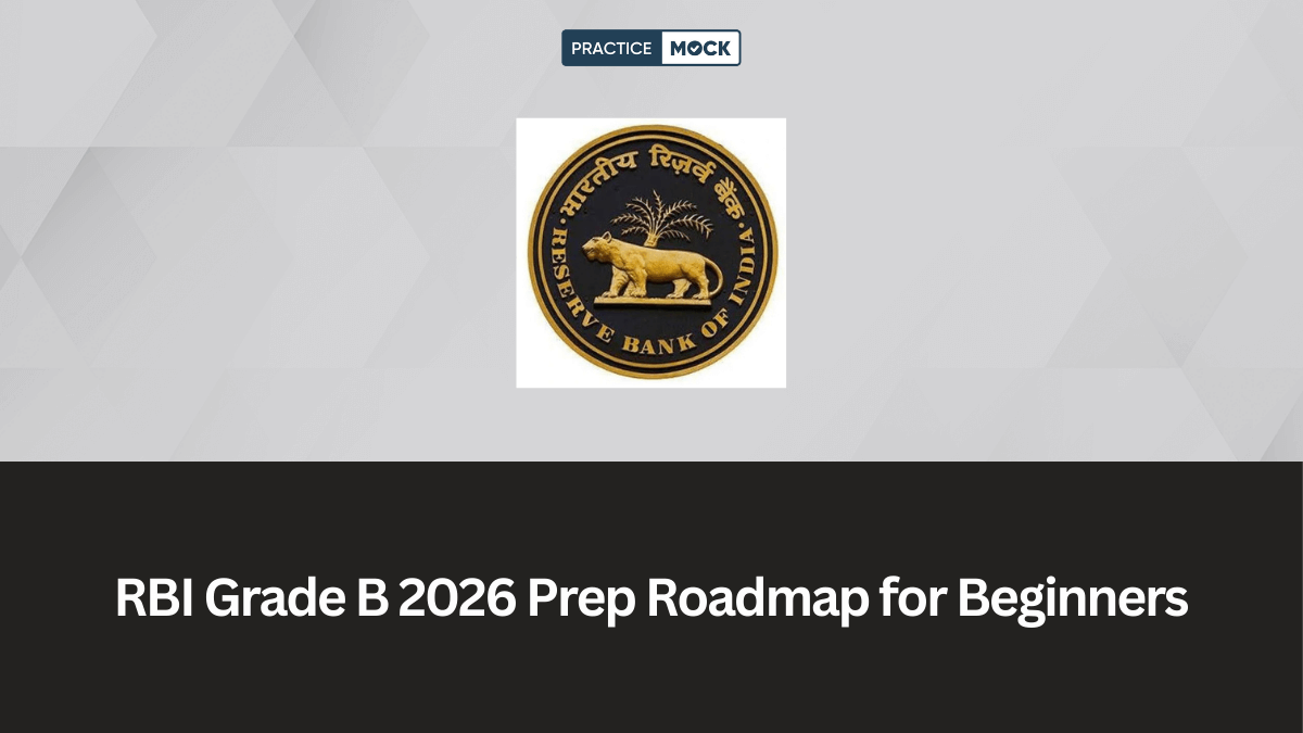 RBI Grade B 2026 Preparation Roadmap for Beginners