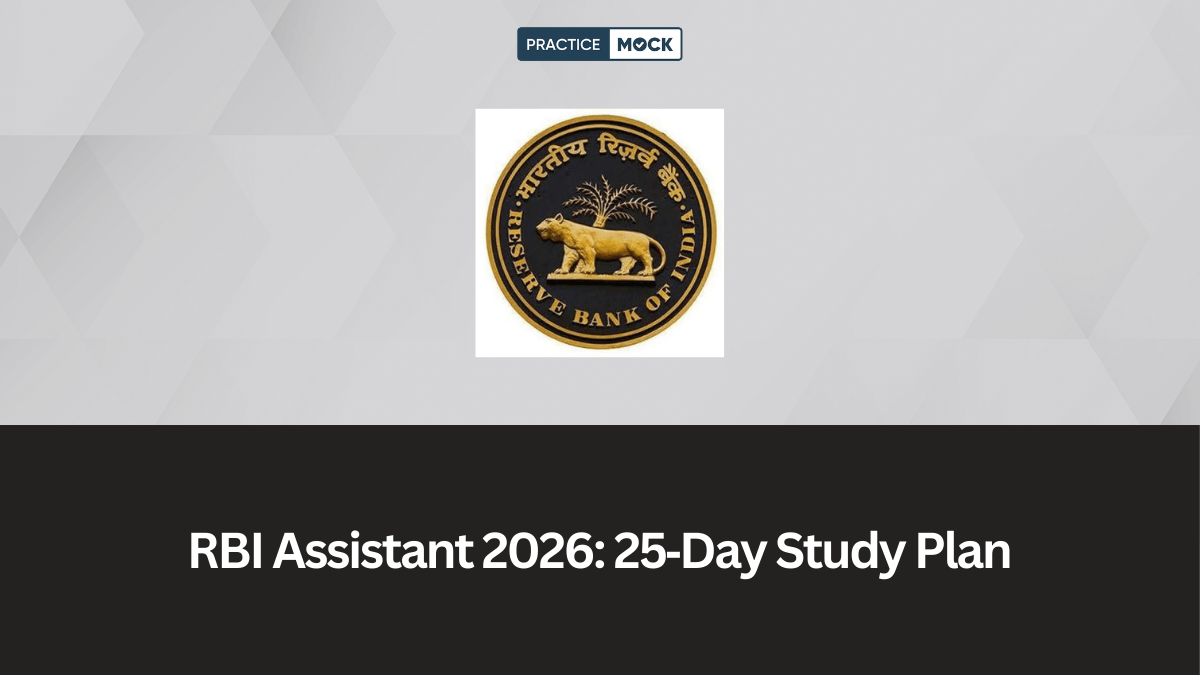 RBI Assistant 2026: 25‑Day Study Plan to Crack Prelims & Mains