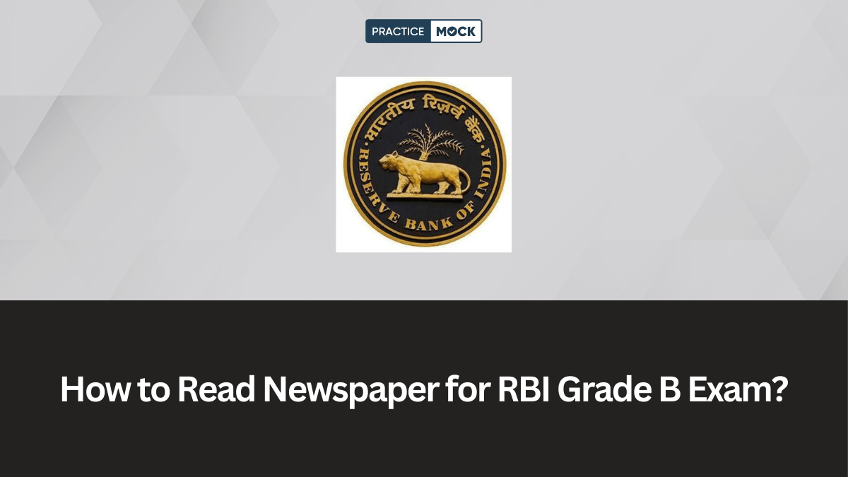How to Read Newspaper for RBI Grade B Exam 2026