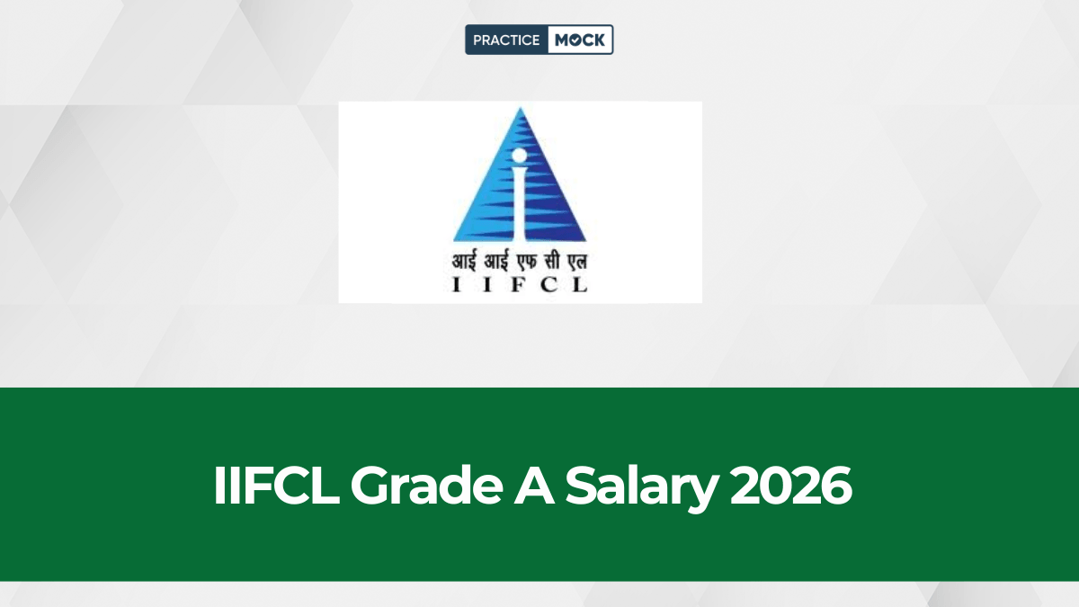 IIFCL Grade A Salary 2026, Check Basic Pay, Allowances and Benefits