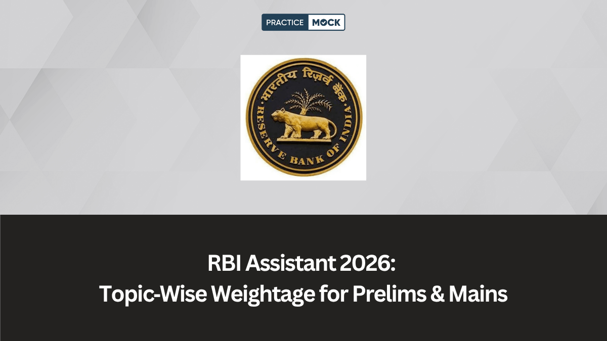 RBI Assistant 2026: Topic‑Wise Weightage for Prelims & Mains