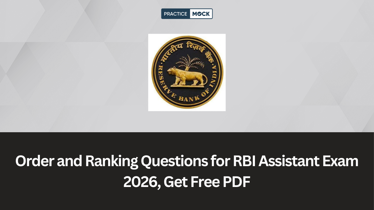 Order and Ranking Questions for RBI Assistant Exam 2026, Get Free PDF