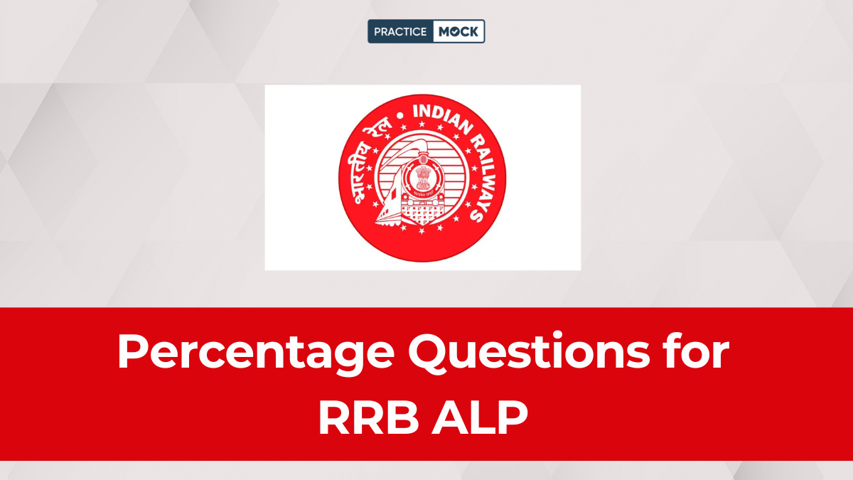 Percentage Questions for RRB ALP Practice Top Repeated Questions Now