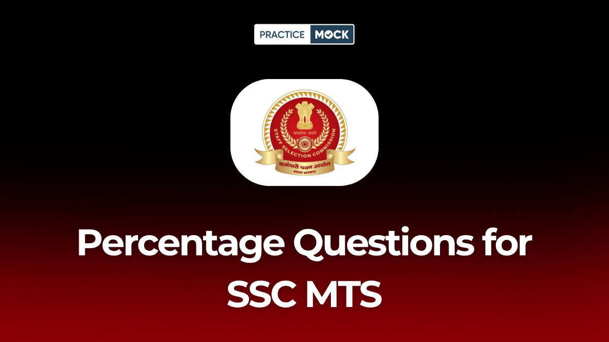 Percentage Questions for SSC MTS, Get Free PDF and Topic Tests