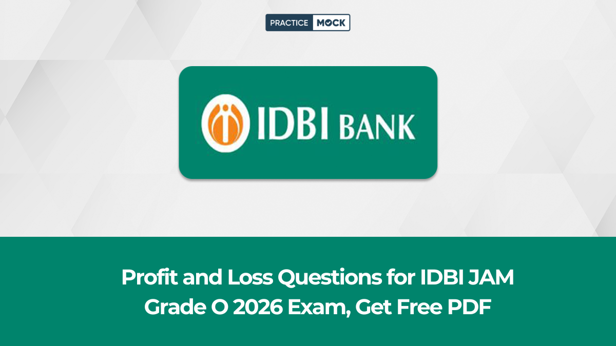 Profit and Loss Questions for IDBI JAM Grade O 2026 Exam, Get Free PDF