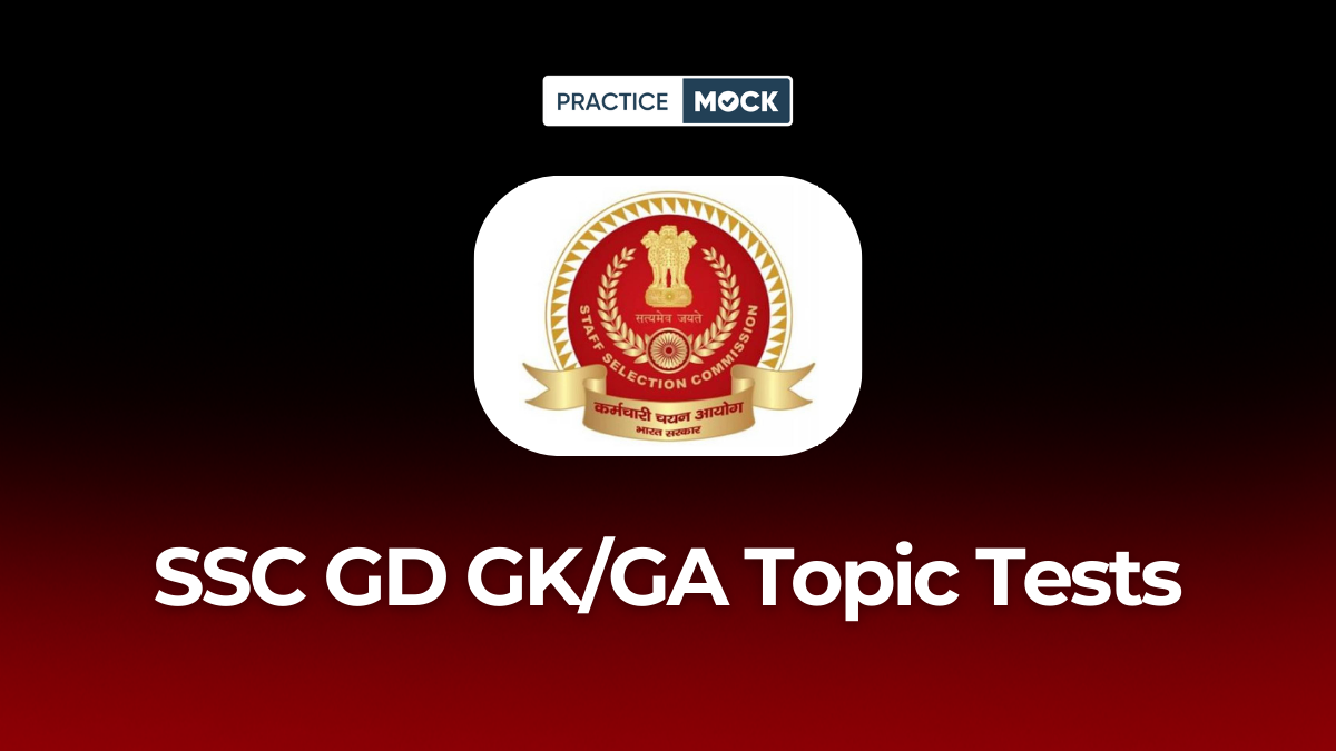 SSC GD GK and GA Topic Tests Score