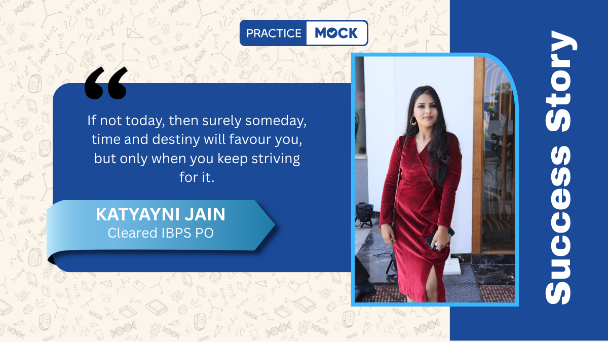 Katyayni Jain IBPS PO Success Story – Clear Strategy, Smart Preparation