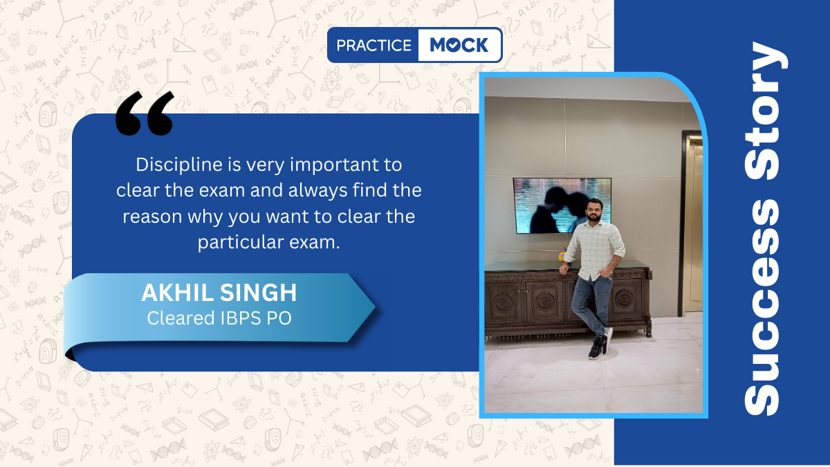 From 56 Interview Marks to 90 – Akhil Singh’s IBPS PO Success Story