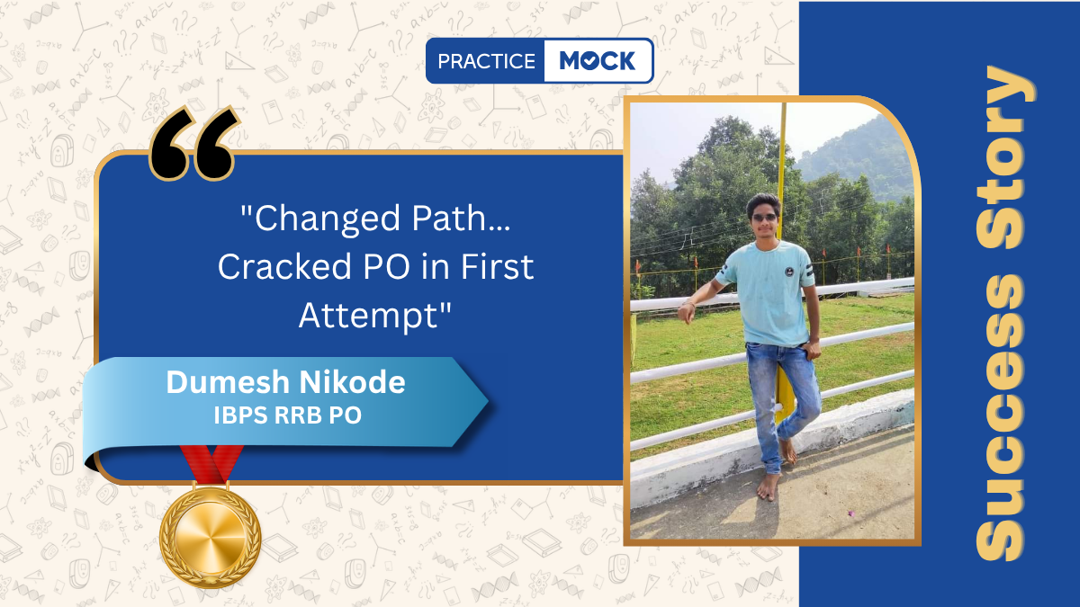 Success Story of Dumesh Nikode – Selected in IBPS RRB PO