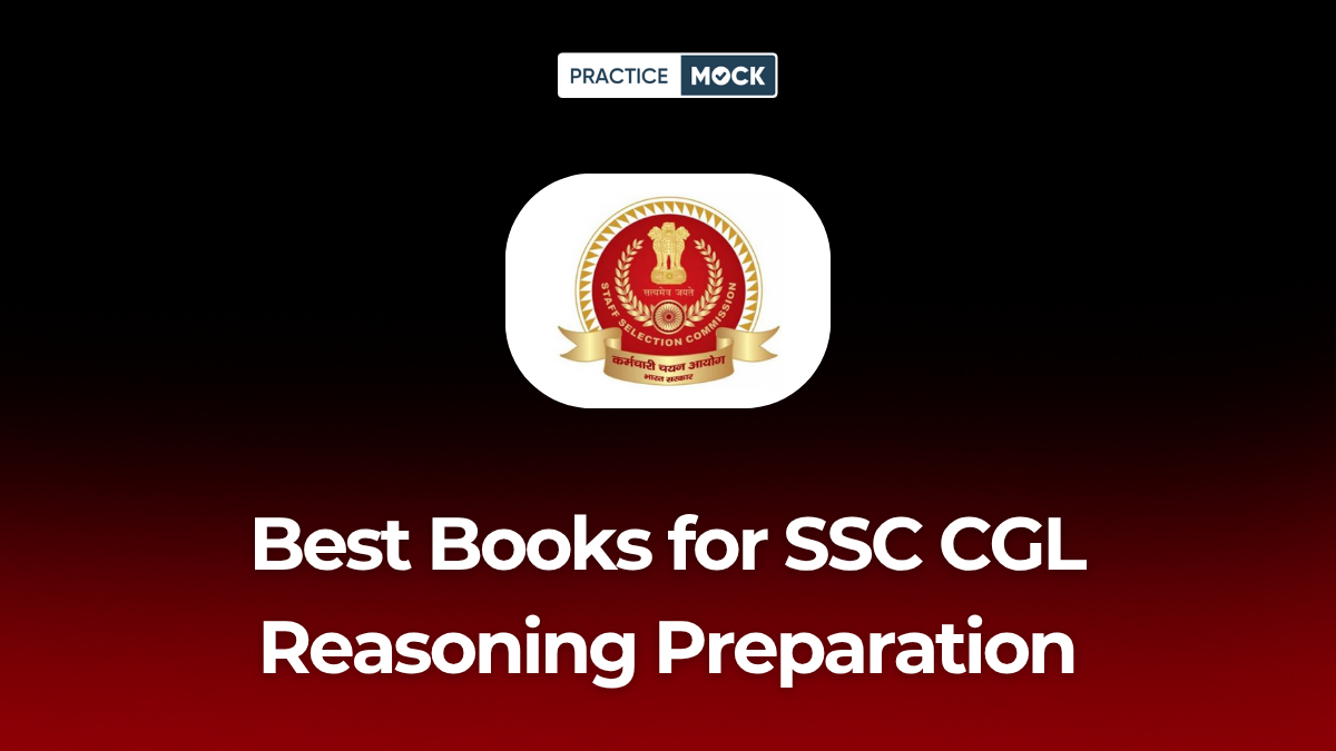 Best Books for SSC CGL Reasoning Preparation (Score 50/50 Easily)