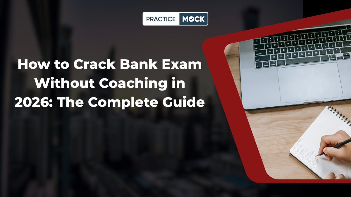 How to Crack Bank Exam Without Coaching in 2026: The Complete Guide
