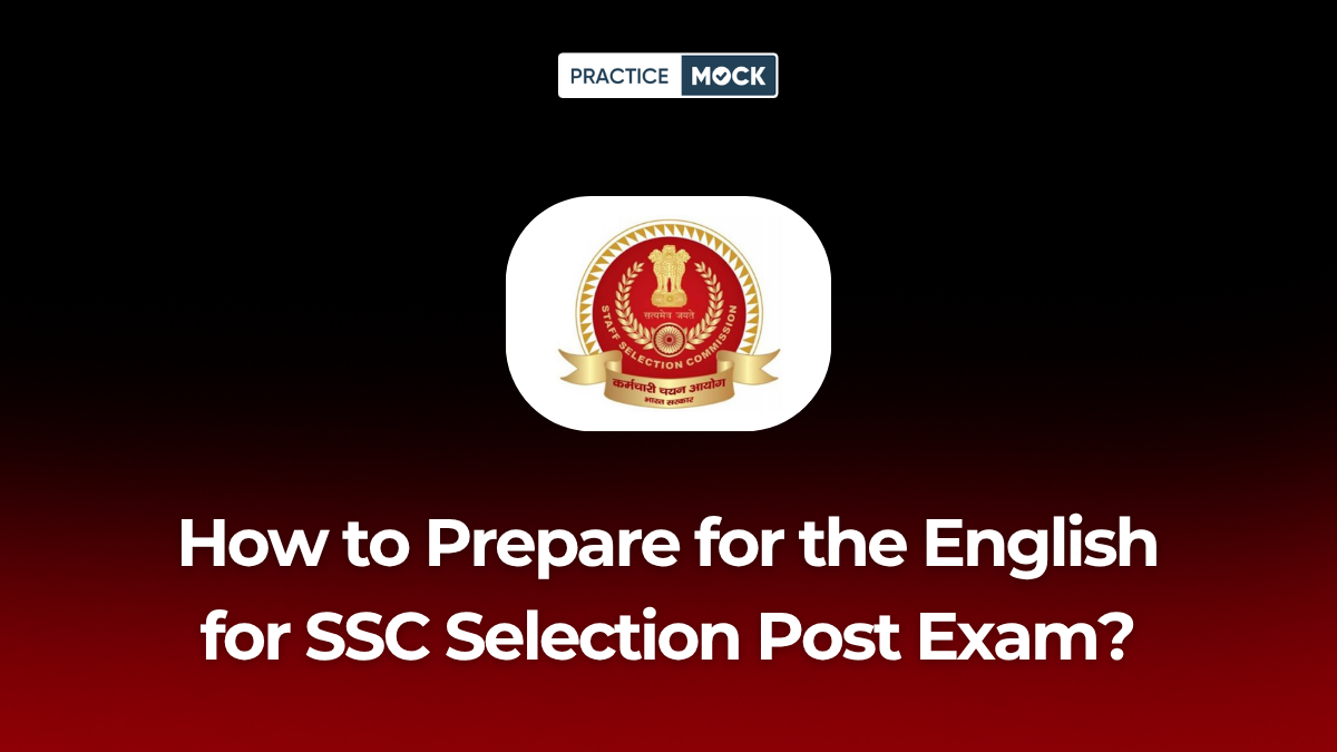 How to Prepare English for SSC Selection Post Phase 14 Exam?