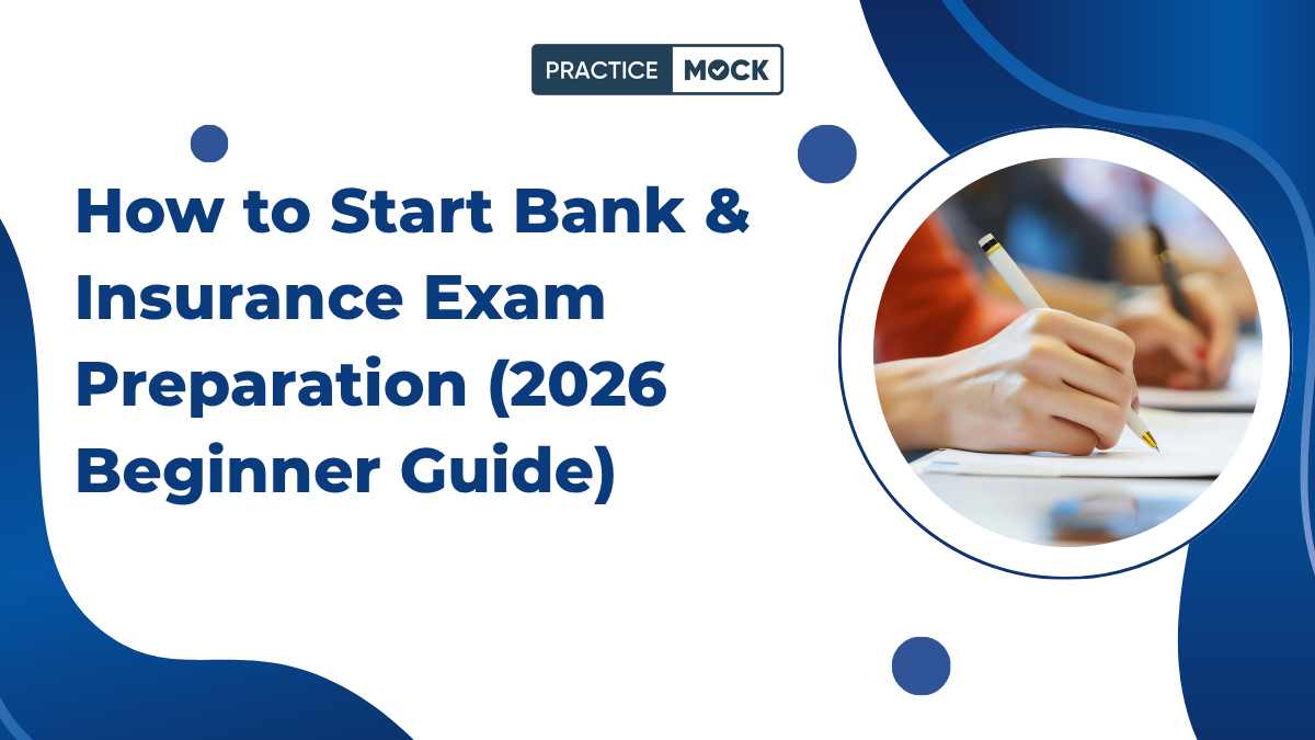 How to Start Bank & Insurance Exam Preparation When You Know Nothing (2026 Beginner Guide)