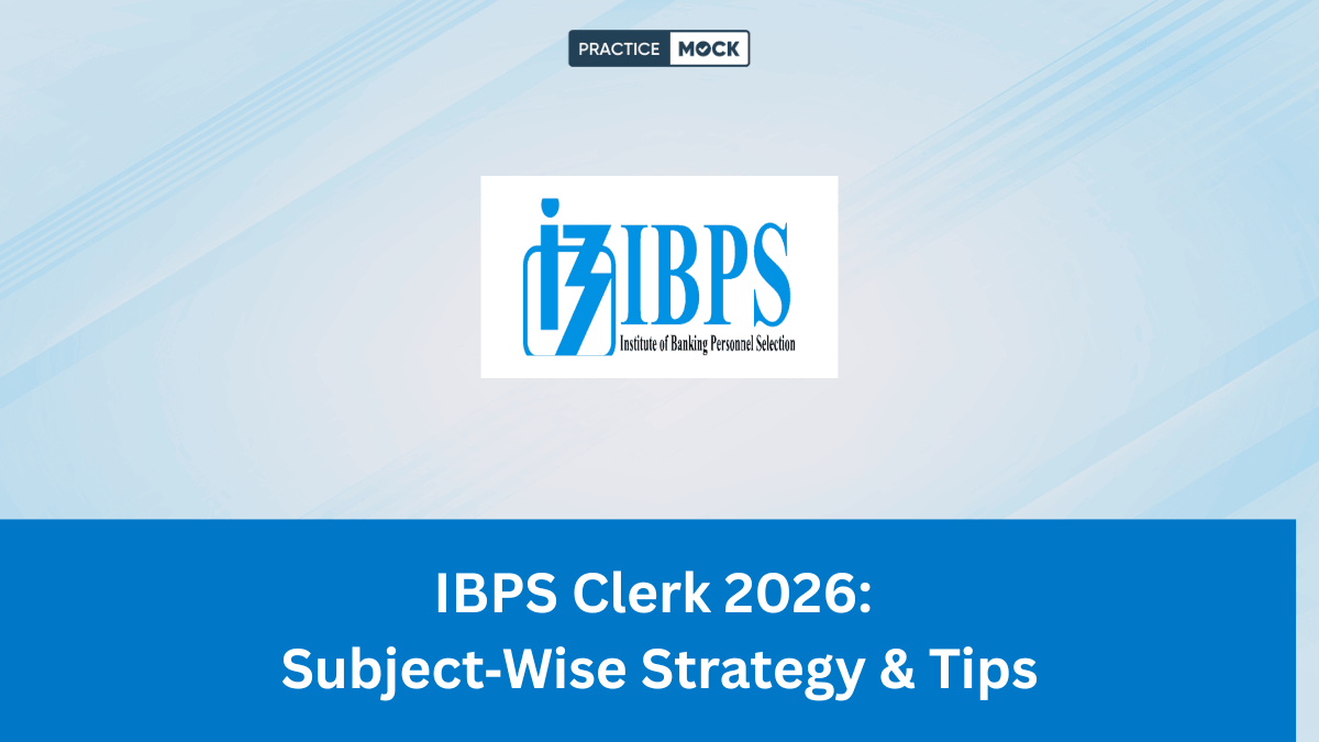 IBPS Clerk Preparation Strategy 2026: Subject‑Wise Strategy & Tips