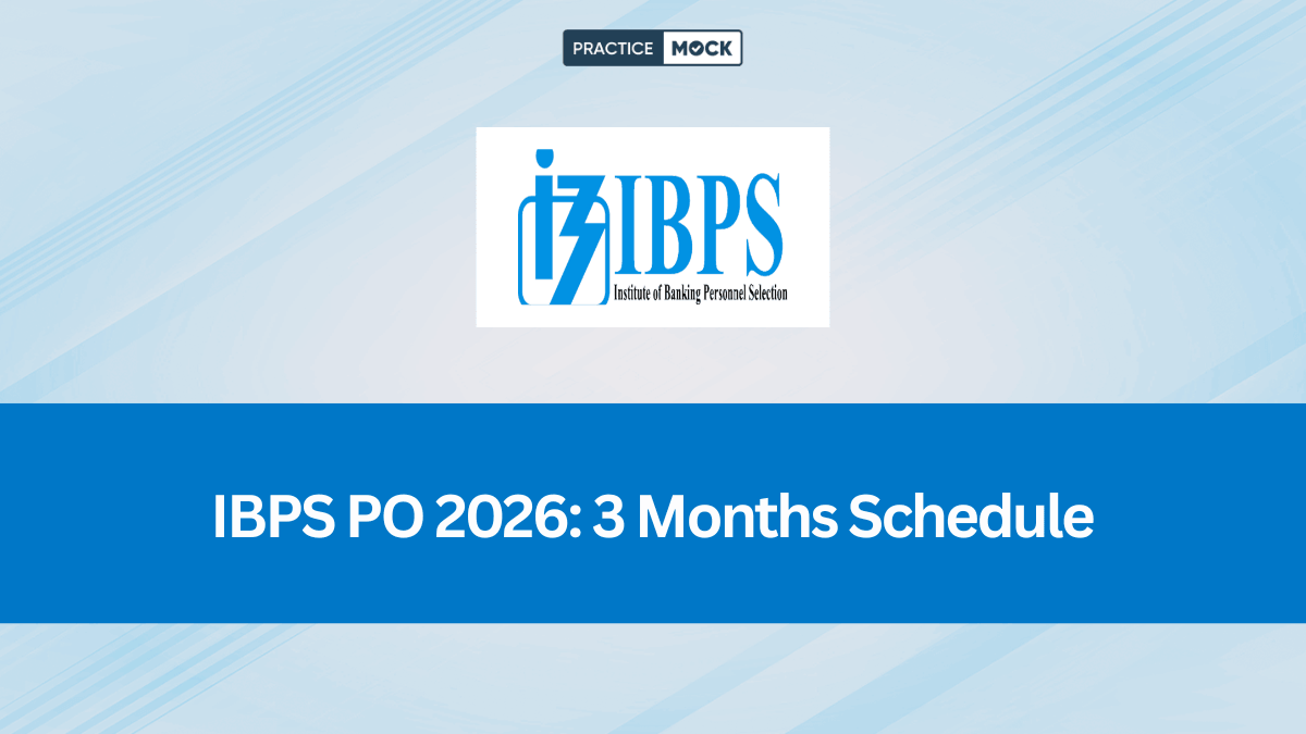 IBPS PO 2026: 3 Months Study Plan for Ultimate Success