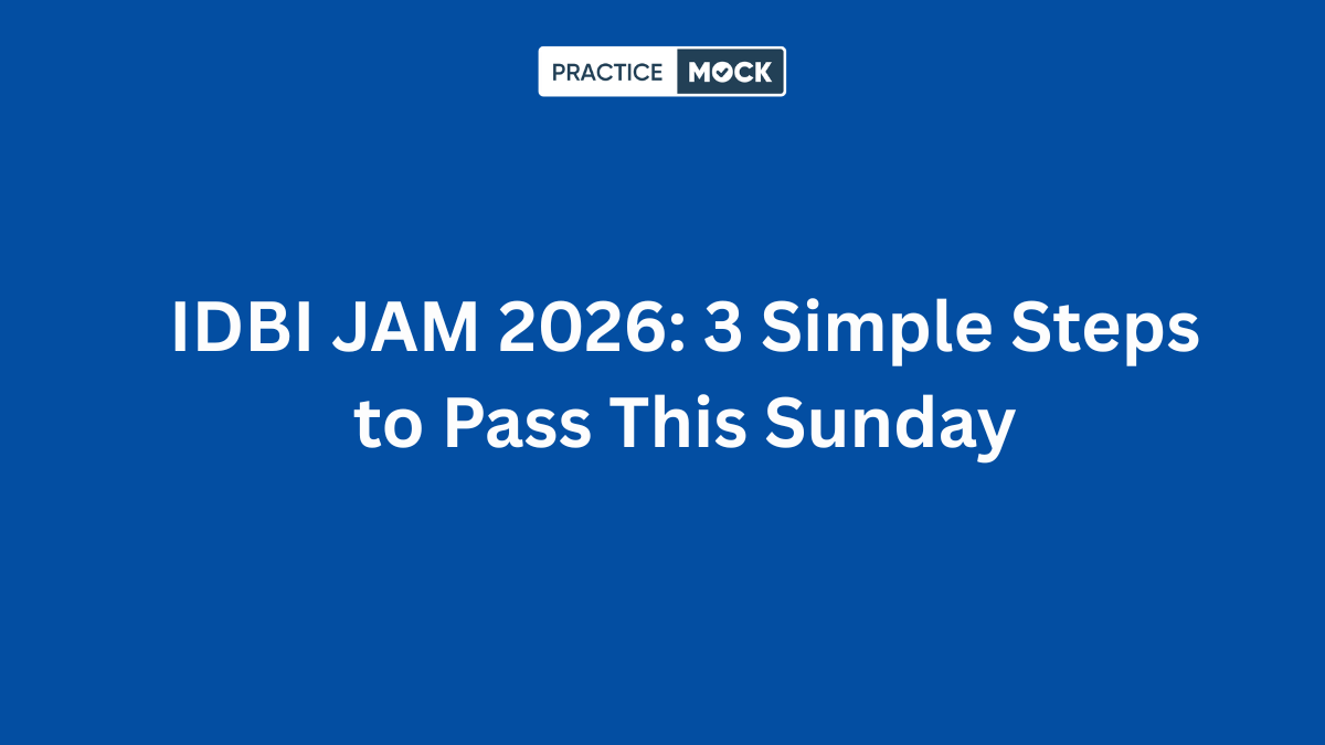IDBI JAM 2026: 3 Simple Steps to Pass This Sunday