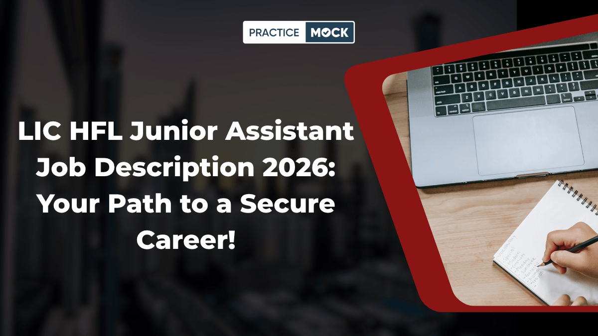 LIC HFL Junior Assistant Job Description 2026: Your Path to a Secure Career!