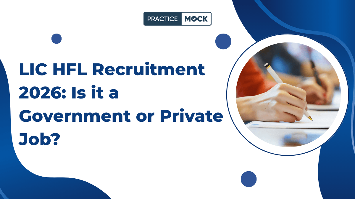 LIC HFL Recruitment 2026: Is it a Government or Private Job?
