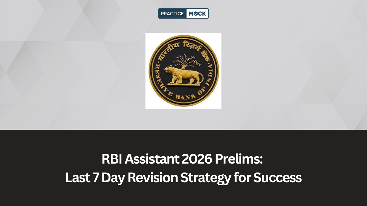 RBI Assistant 2026 Prelims: Last 7 Day Revision Strategy for Success