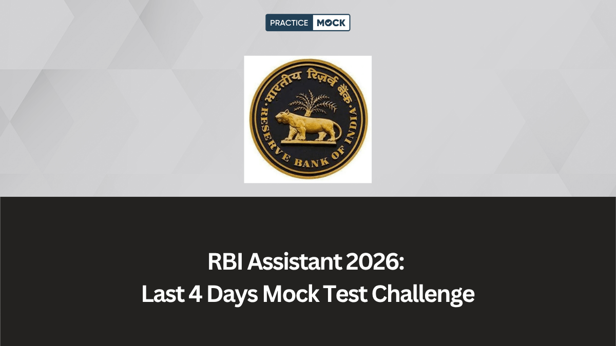 RBI Assistant 2026: Last 4 Days Mock Test Challenge