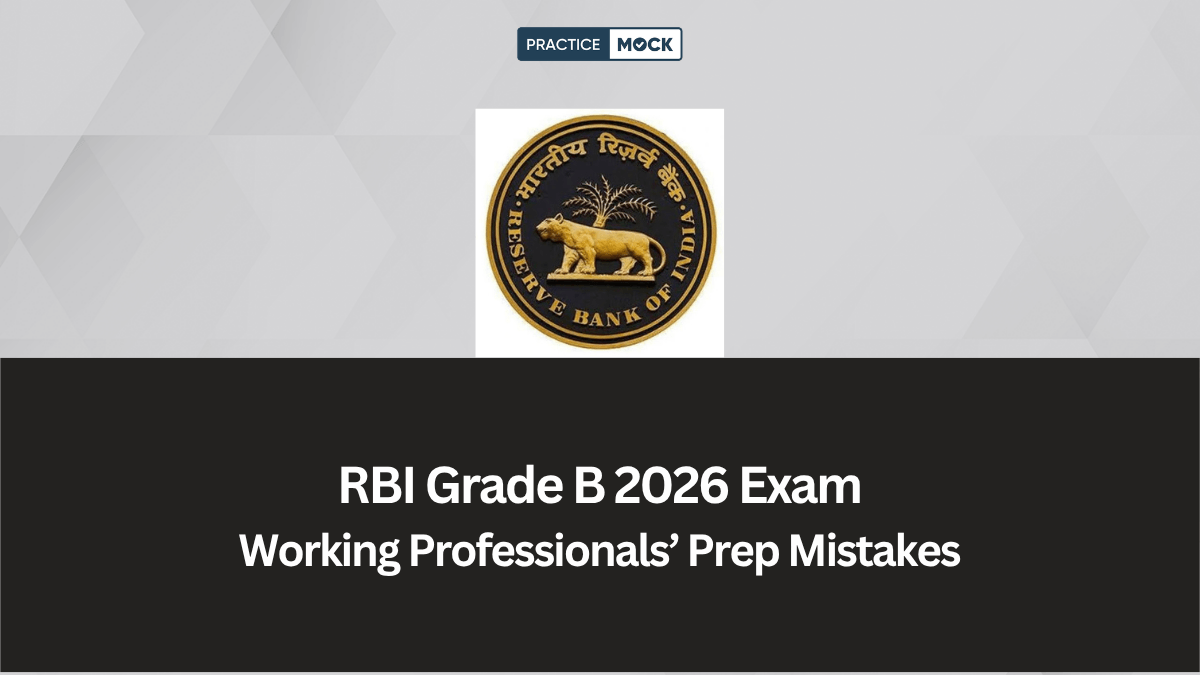 RBI Grade B 2026: 5 Prep Mistakes to Avoid for Working Professionals