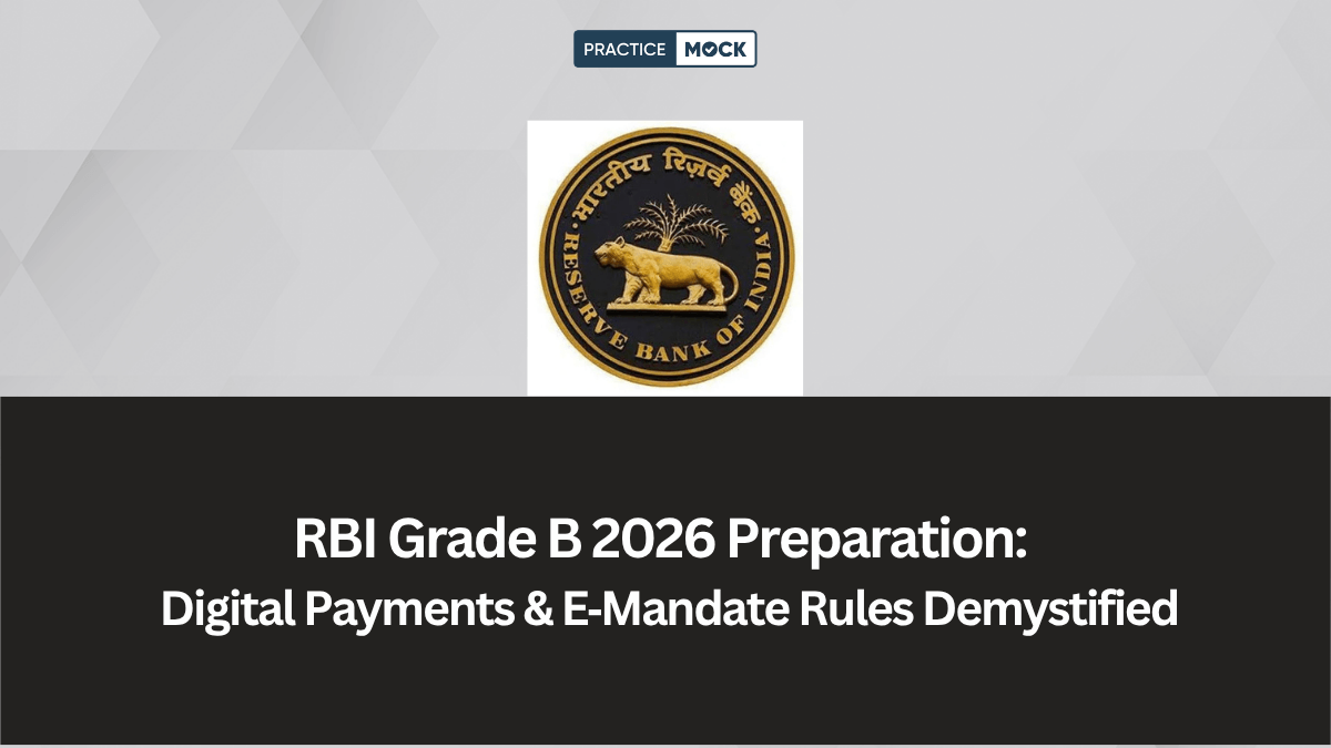 RBI Grade B 2026 Preparation: Digital Payments & New E‑Mandate Rules Explained