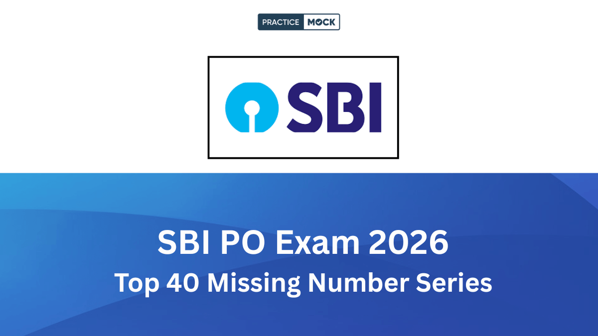 SBI PO Exam 2026 Prep: Top 40 Missing Number Series