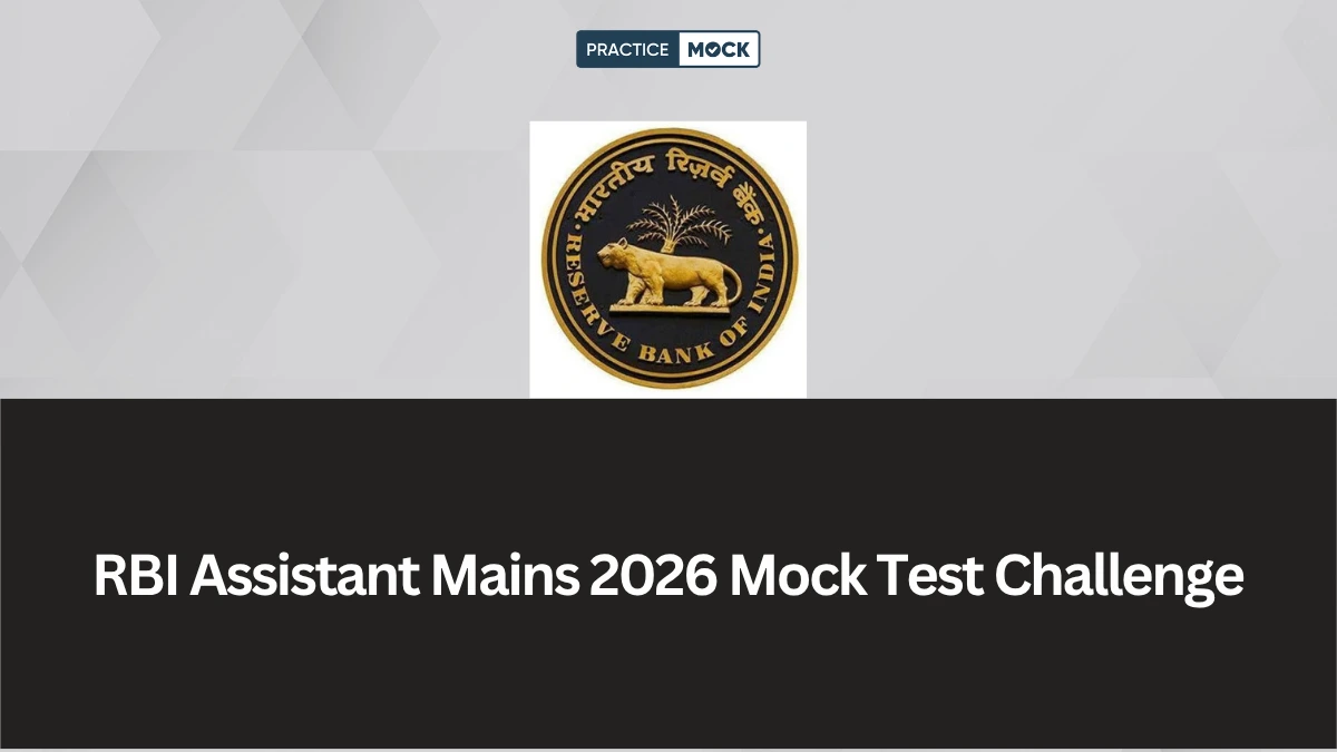 RBI Assistant Mains 2026 Mock Test Challenge for Success