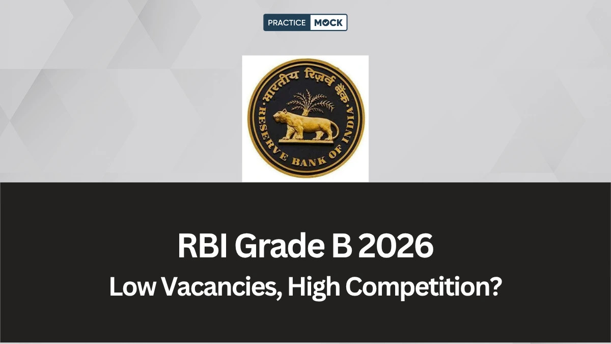 Will RBI Grade B Vacancies Be Low in 2026? What Aspirants Must Know
