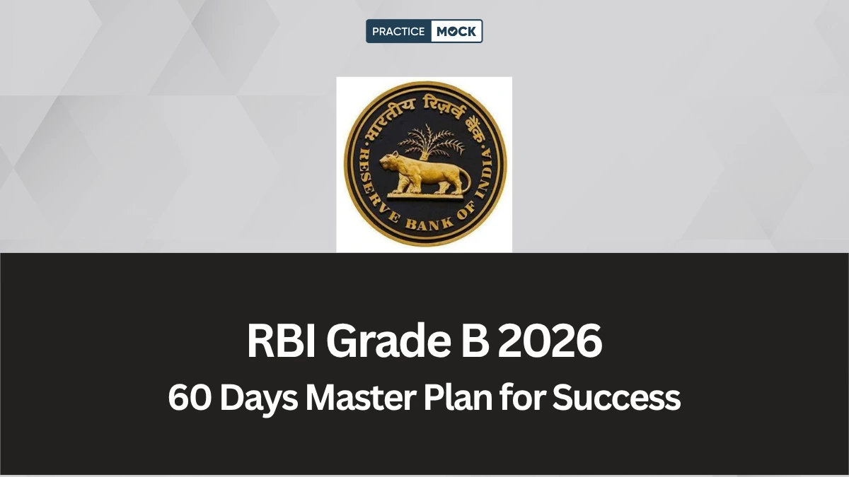 RBI Grade B Study Plan 2026 For 60 Days: Updated Action Plan to Clear the Exam