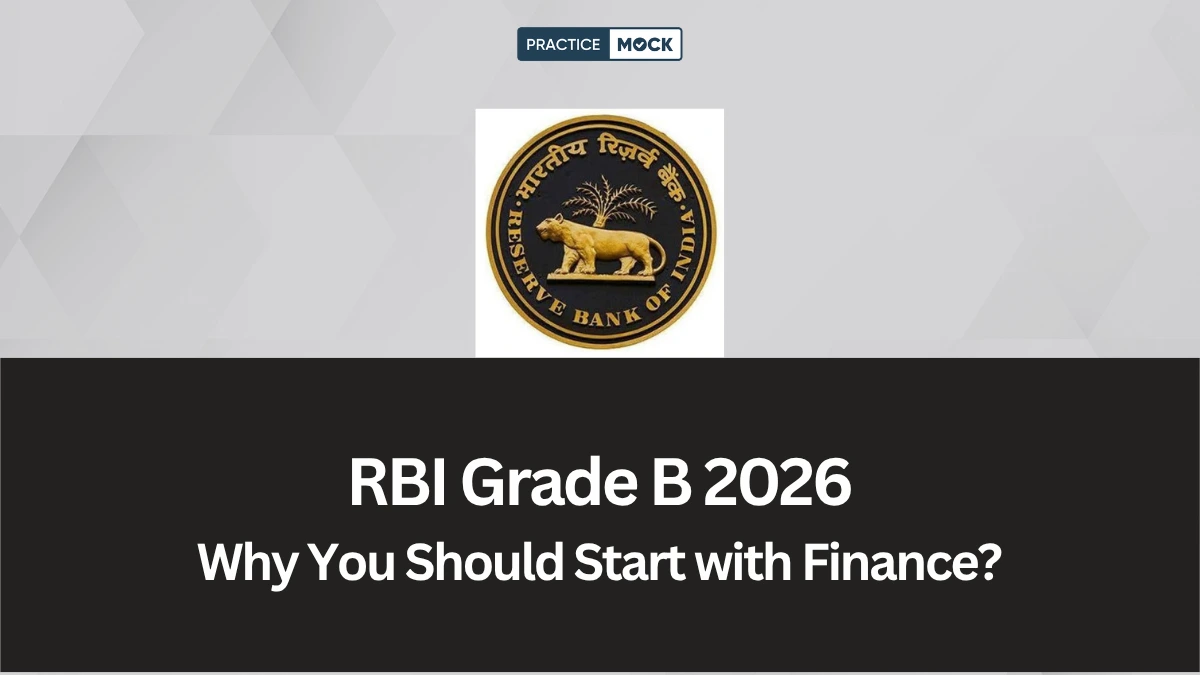 RBI Grade B 2026: Why You Should Start with Finance?