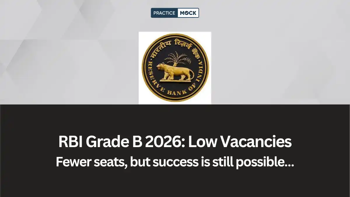 Low Vacancies in RBI Grade B 2026: What to Do?