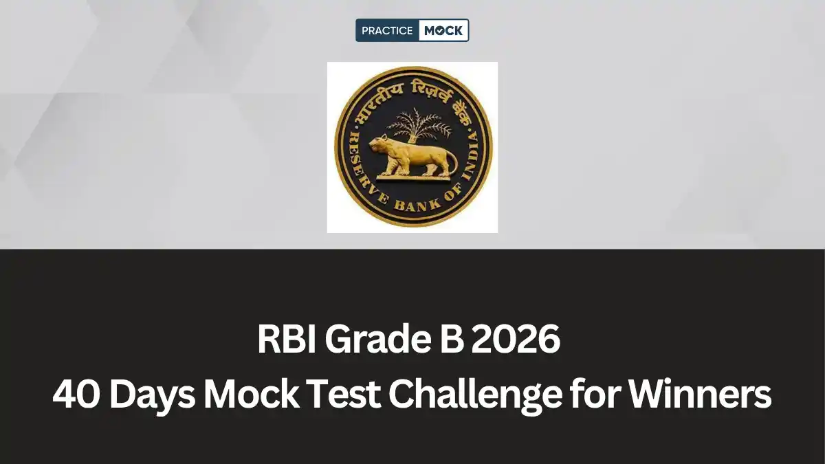 RBI Grade B 2026: 40 Days Mock Test Challenge for Winners