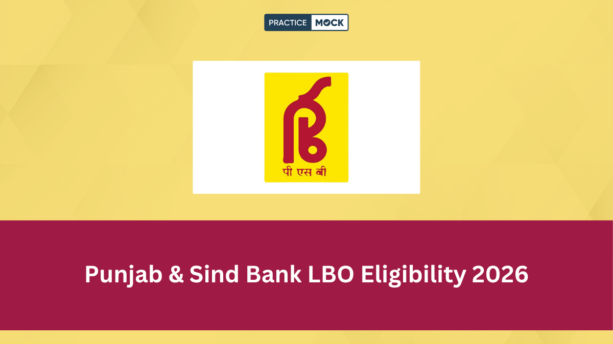 Punjab & Sind Bank LBO Eligibility 2026: Who Should Apply?