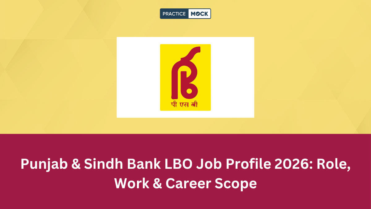 Punjab & Sindh Bank LBO Job Profile 2026: Role, Work & Career Scope
