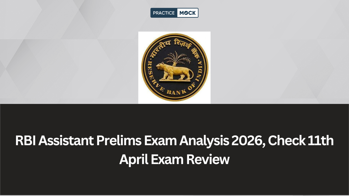 RBI Assistant Prelims Exam Analysis 2026, Check 11th April Exam Review
