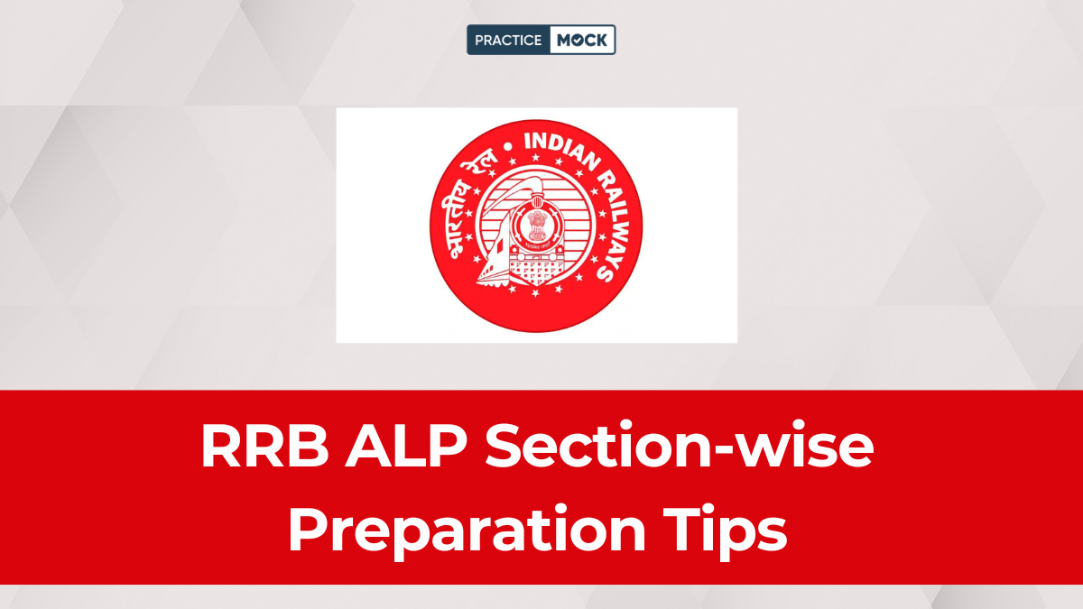 RRB ALP Section-wise Preparation Tips: A Simple Study Guide