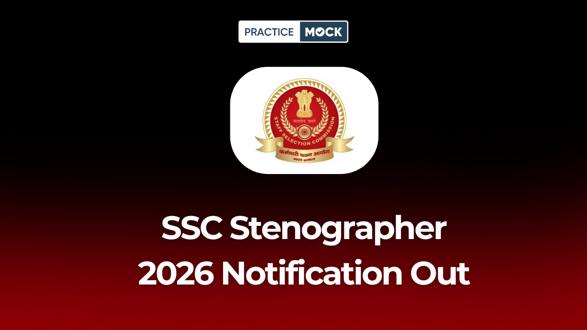 SSC Stenographer 2026 Notification Out: Check Revised Vacancies, Exam Pattern & Apply Online