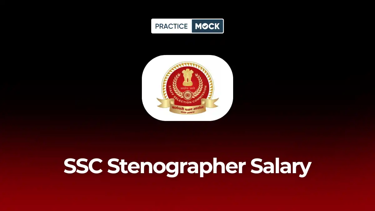 SSC Stenographer Salary 2026, Check In-Hand Salary & Job Profile