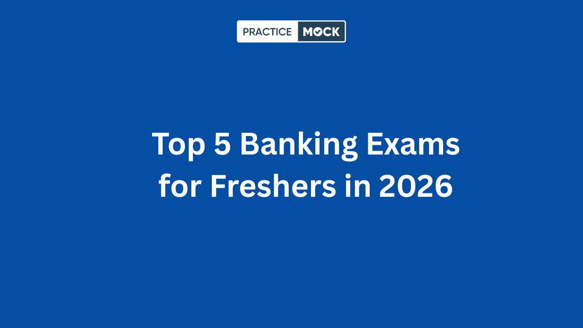 Top 5 Banking Exams for Freshers in 2026
