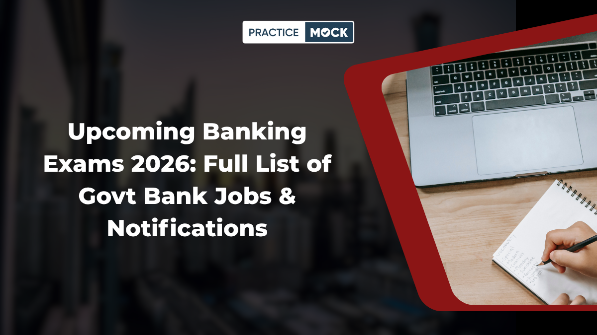 Upcoming Banking Exams 2026: Full List of Govt Bank Jobs & Notifications