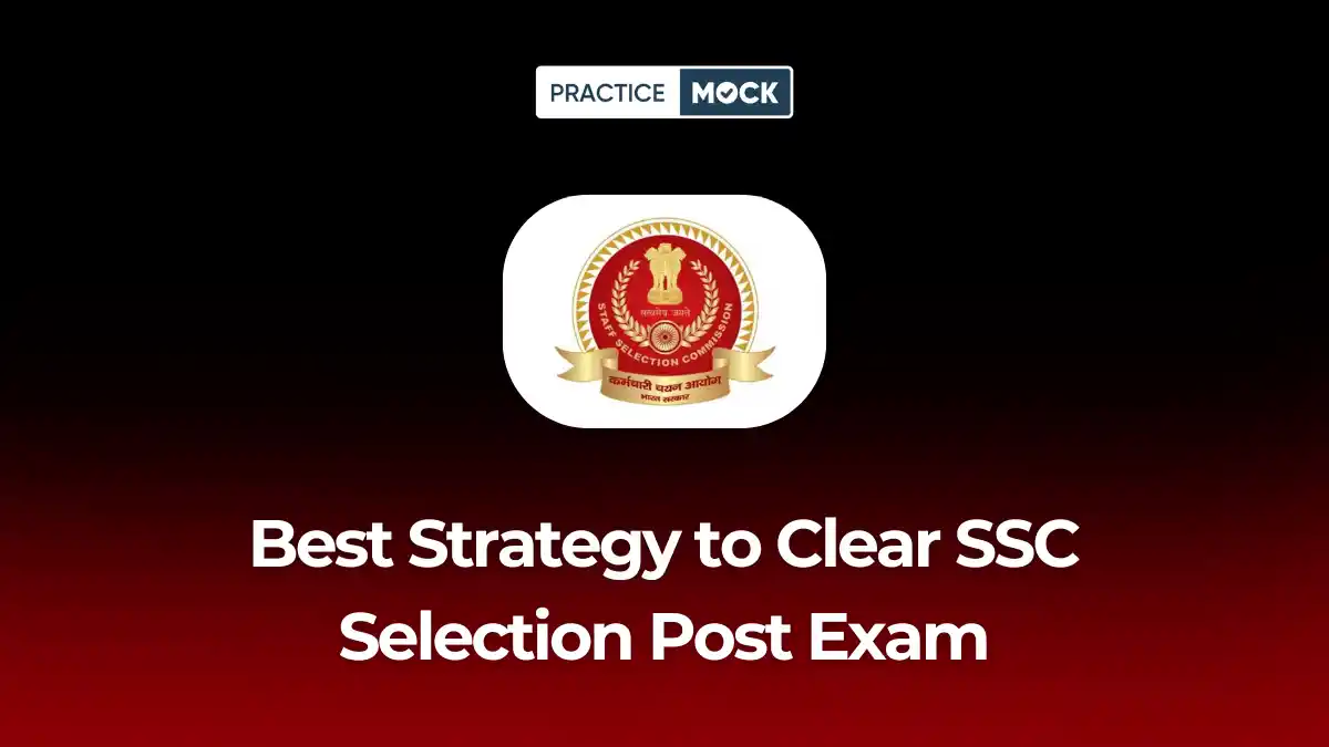 Best Strategy to Clear SSC Selection Post Phase 14 Exam
