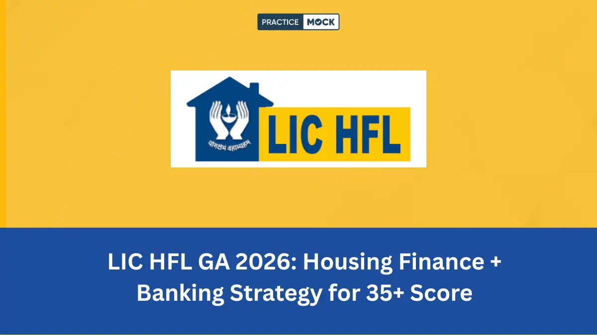 LIC HFL GA 2026: Housing Finance + Banking Strategy for 35+ Score
