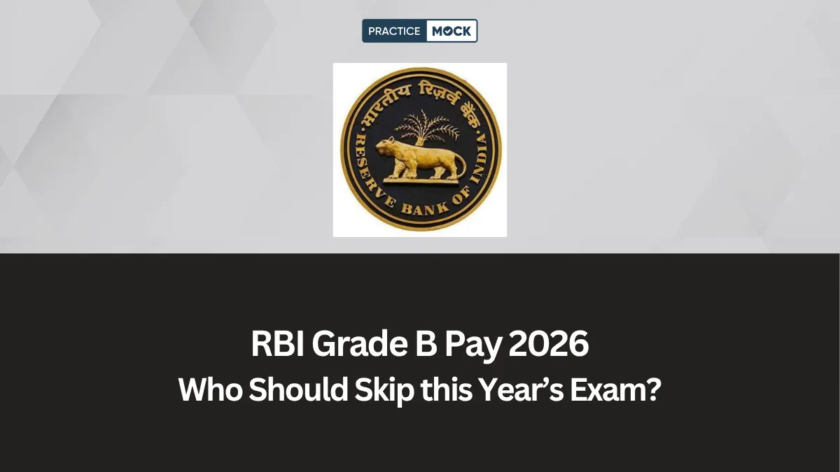 Who Should Skip RBI Grade B 2026 Exam?