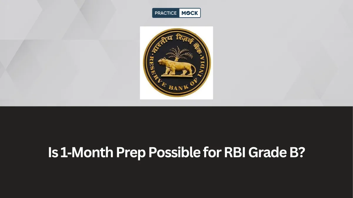 Is 1 Month Enough for RBI Grade B Preparation?