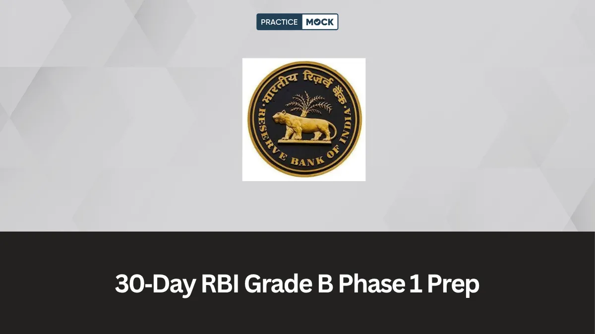30 Days Study Plan for RBI Grade B Phase 1 Exam