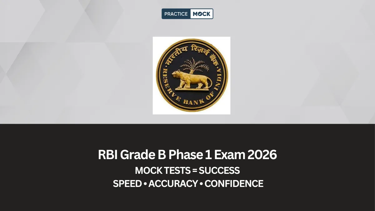 Why are Mock Tests Essential for RBI Grade B Phase 1 Exam 2026?
