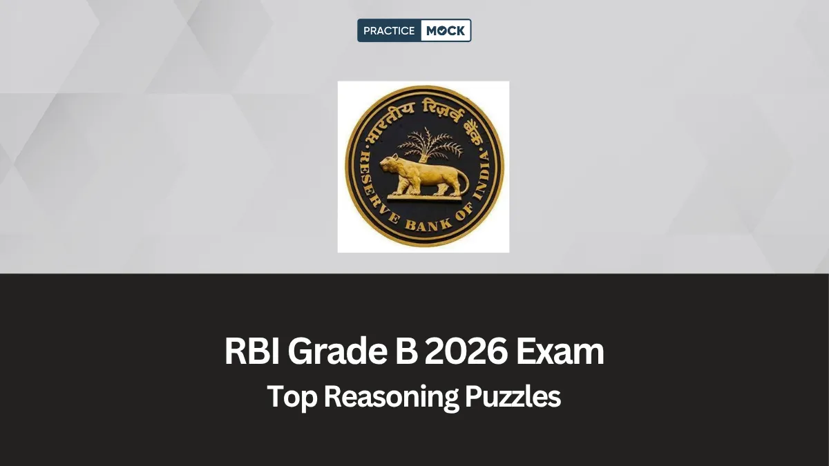Top Reasoning Puzzles for RBI Grade B 2026