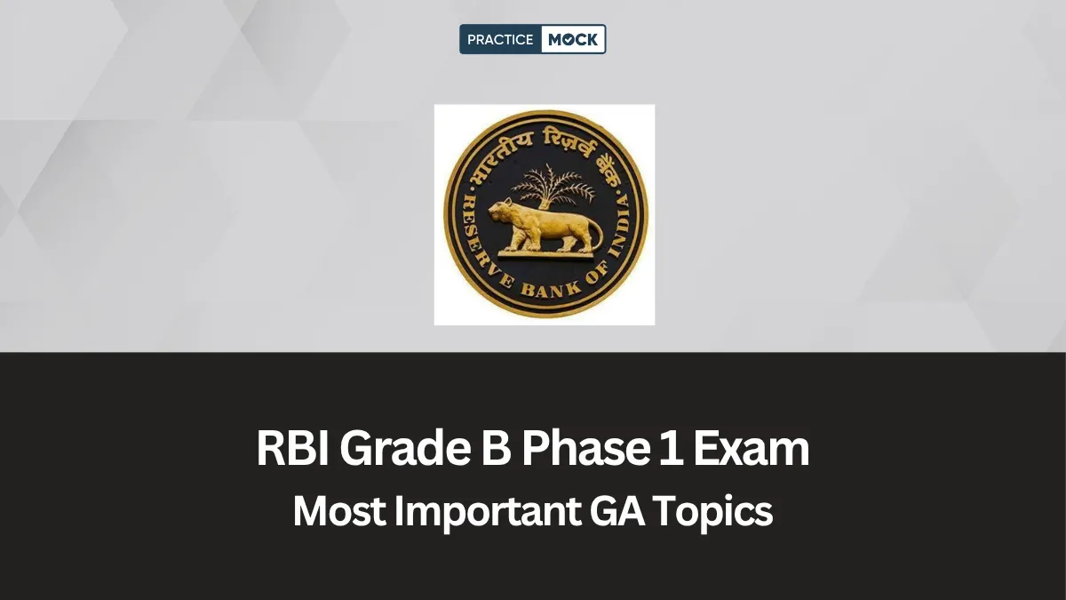 Which GA Topics Matter Most for RBI Grade B Phase 1 Exam 2026?