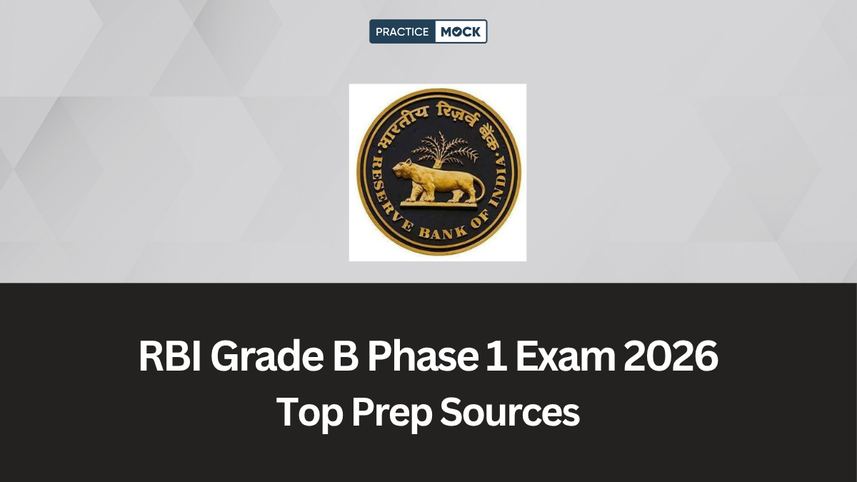 Prep List of Sources for RBI Grade B Phase 1 Exam Prep: What Toppers Actually Use